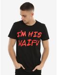 I'm His Waifu T-Shirt, , alternate