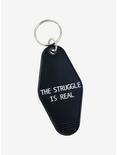 The Struggle Is Real Hotel Key Chain, , alternate