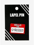 Hello I Am Stressed Enamel Pin, , alternate