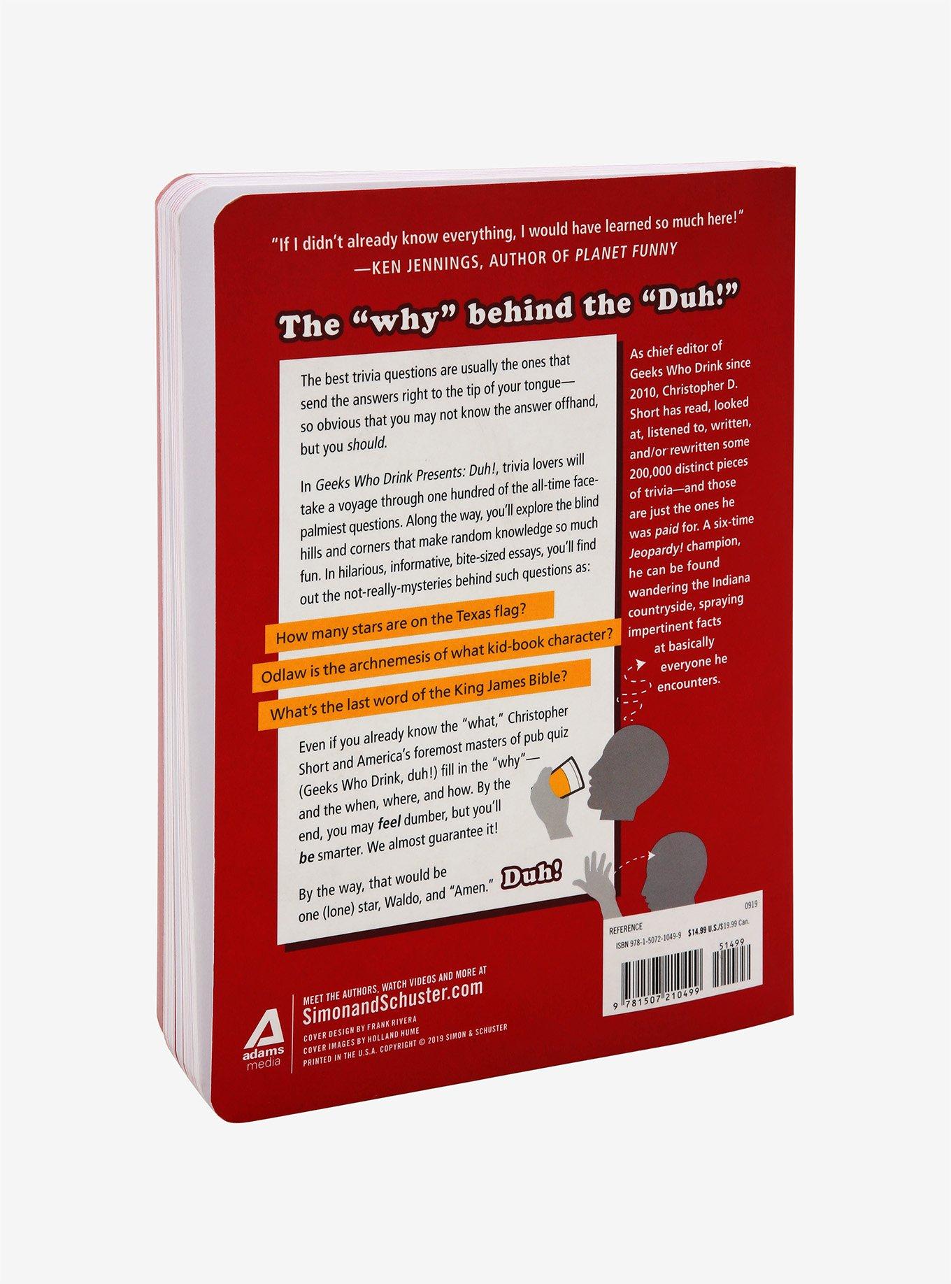 Geeks Who Drink Presents Duh!: 100 Bar Trivia Questions You Should Know, , alternate