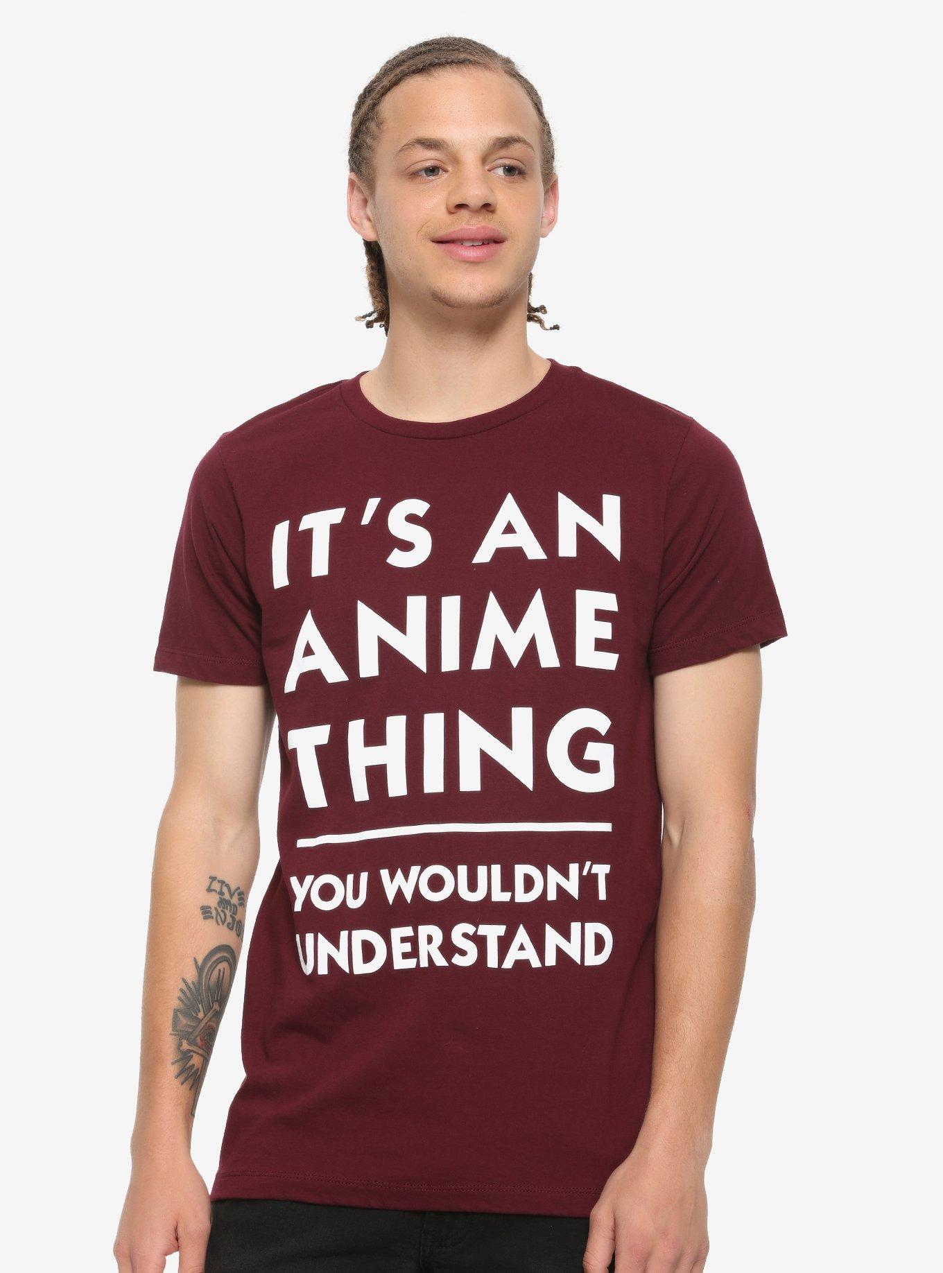 It's An Anime Thing T-Shirt, MAROON, alternate