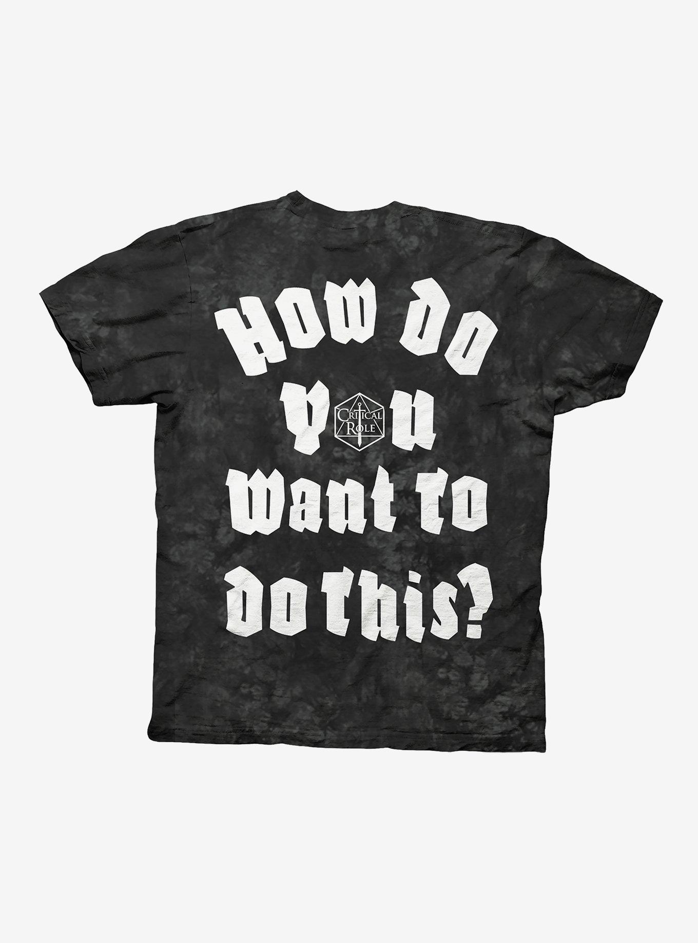 Critical Role How Do You Want To Do This T-Shirt Hot Topic Exclusive, WASH - WHITE, alternate