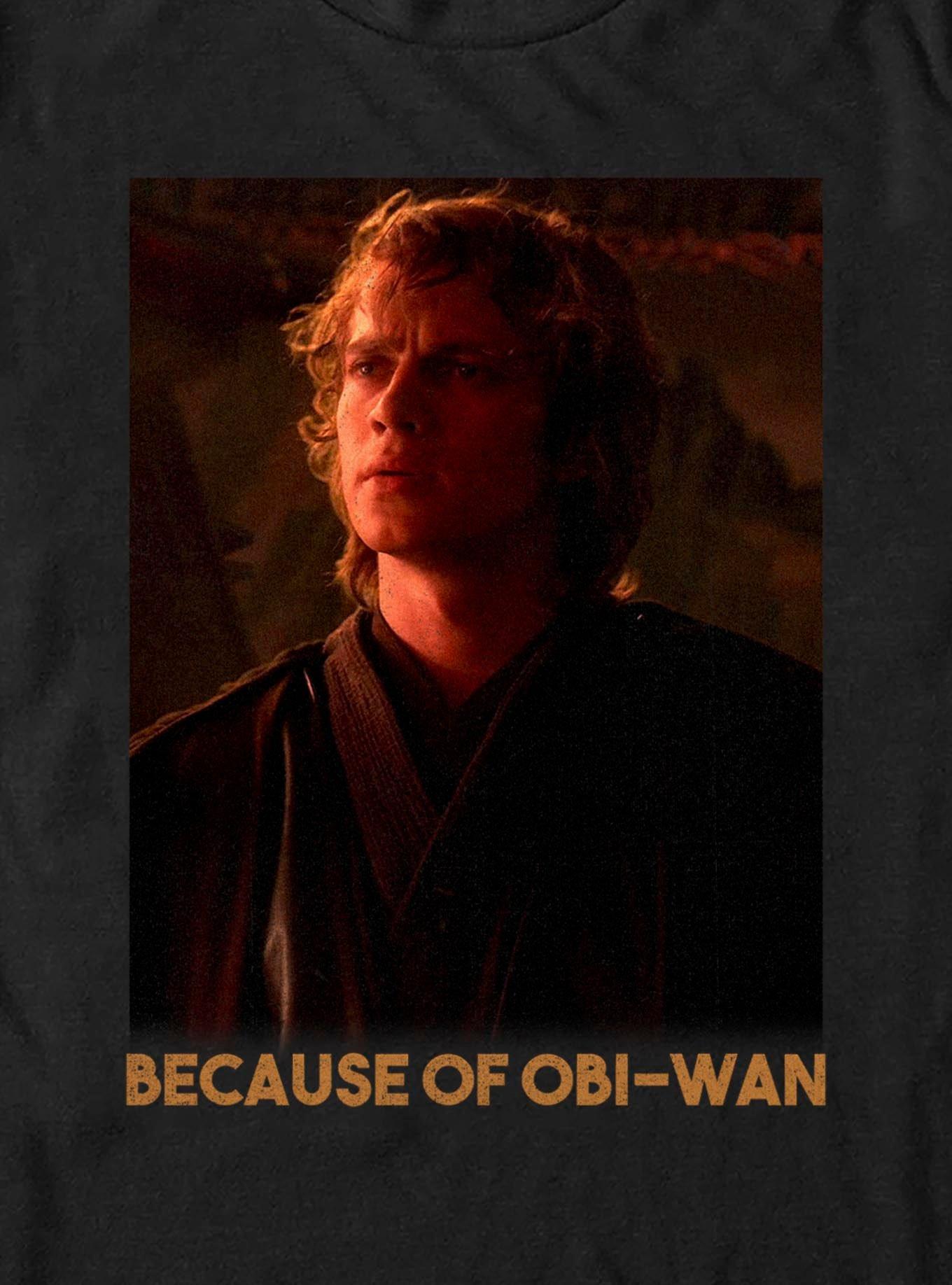 Star Wars Episode III: Revenge Of The Sith Because Of Obi-Wan T-Shirt, , hi-res