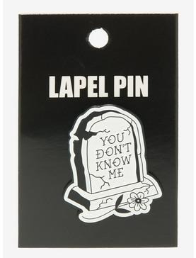 You Don't Know Me Tombstone Enamel Pin, , hi-res