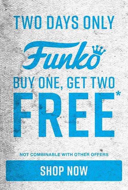 Shop Buy One, Get Two Free Funko