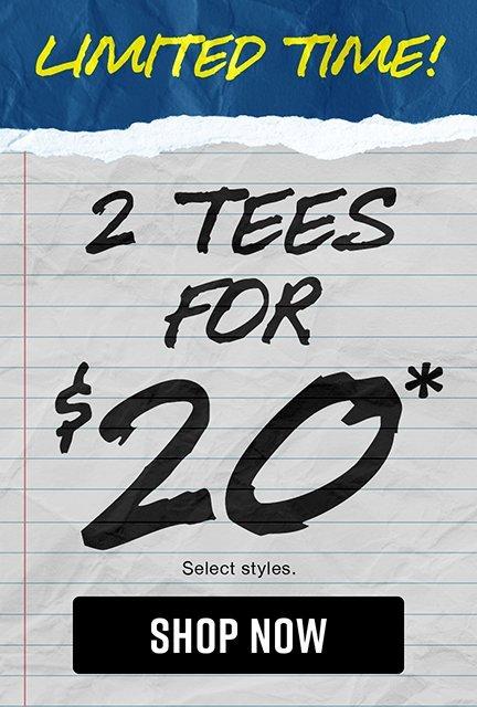 Shop 2 For $20 Tees