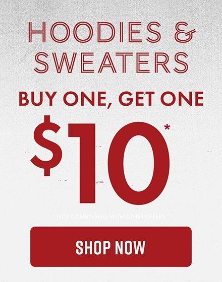 Shop Buy One, Get One $10 Hoodies & Sweaters