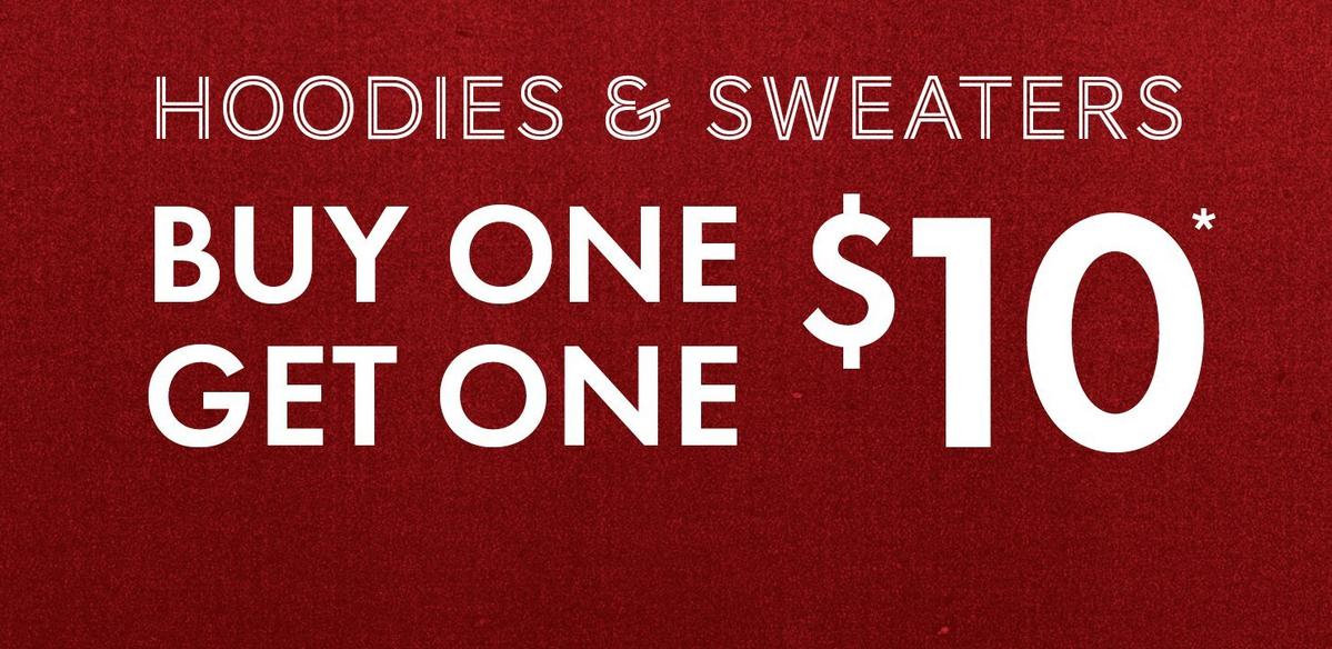 Shop Buy One, Get One $10 Hoodies & Sweaters