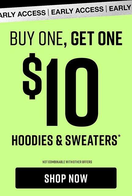 Shop Buy One, Get One $10 Hoodies & Sweaters