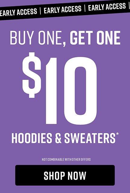 Shop Buy One, Get One $10 Hoodies & Sweaters