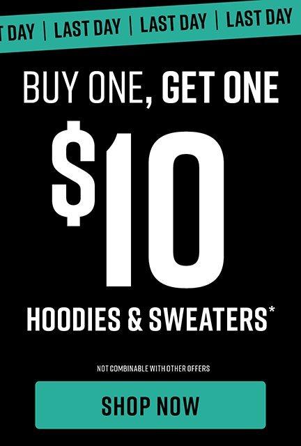 Shop Buy One, Get One $10 Hoodies & Sweaters