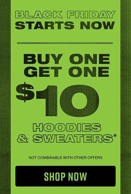 Shop Buy One, Get One $10 Hoodies & Sweaters