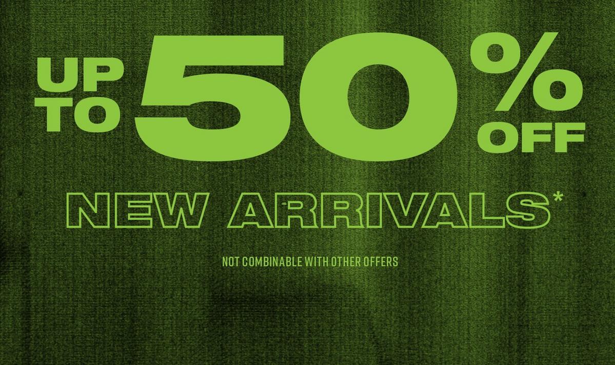 Shop Up To 50% Off New Arrivals