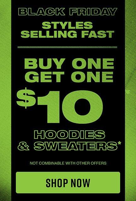 Shop Buy One, Get One $10 Hoodies & Sweaters