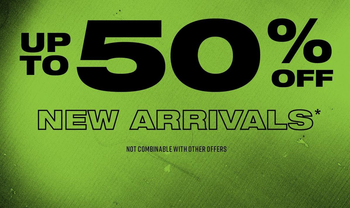 Shop Up To 50% Off New Arrivals