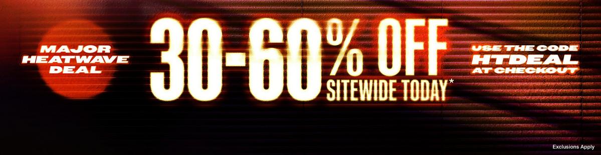 30% - 60% Off Sitewide