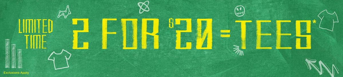 2 For $20 Tees