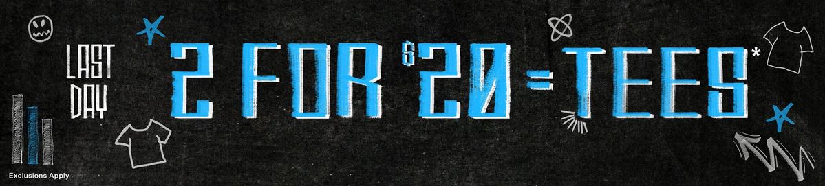 2 For $20 Tees