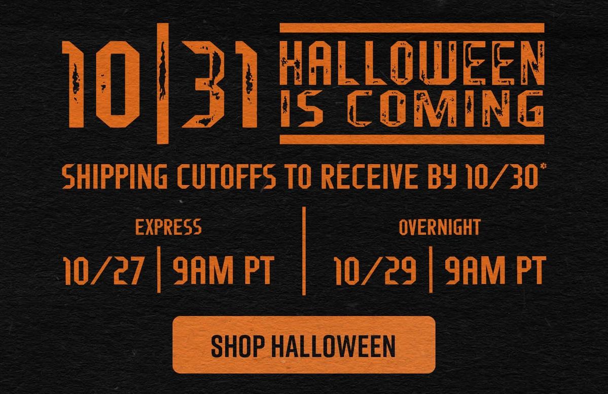 Halloween Shipping Cutoff