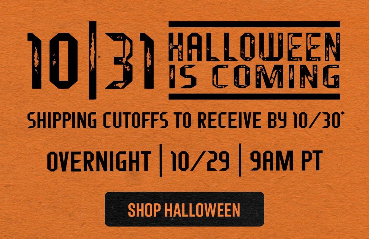 Halloween Shipping Cutoff