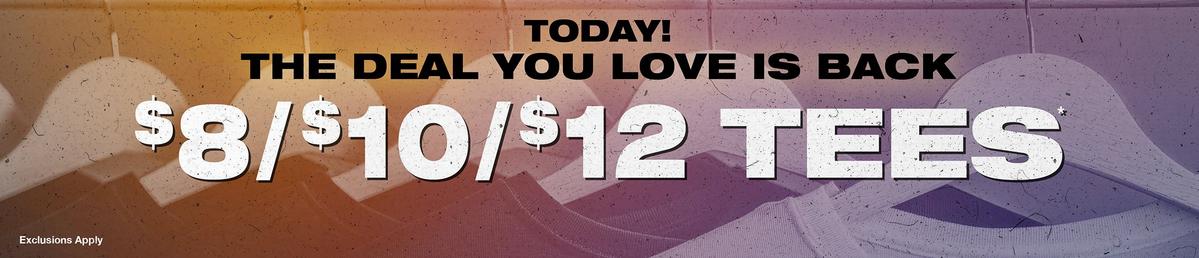 $8, $10, $12 Tees