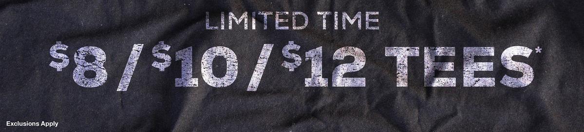 $8, $10, $12 Tees