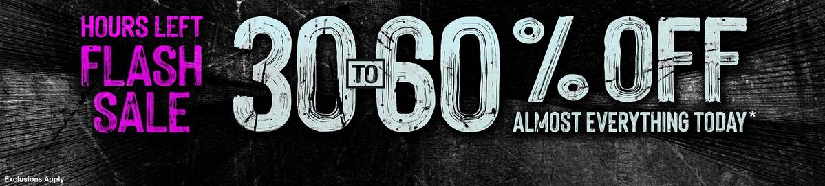 30% - 60% Off Almost Everything