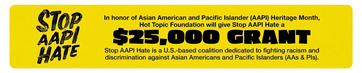 Hot Topic Foundation AAPI Heritage Month Donation
