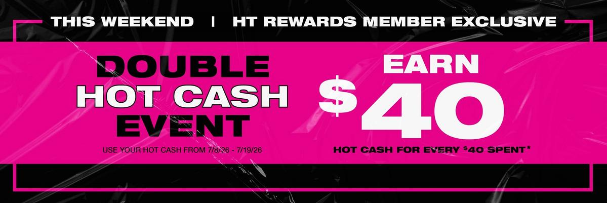 HT Rewards Member Exclusive: Earn Double Hot Cash