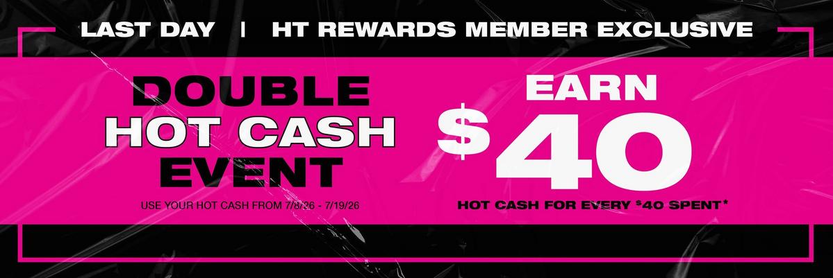 HT Rewards Member Exclusive: Earn Double Hot Cash
