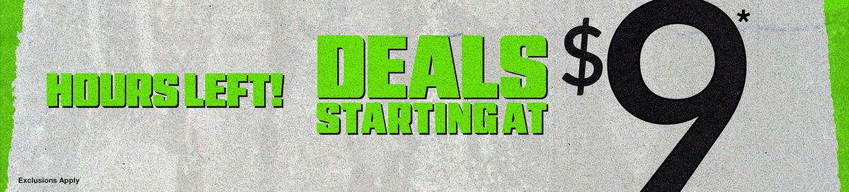 Hours Left! Deals Starting At $9