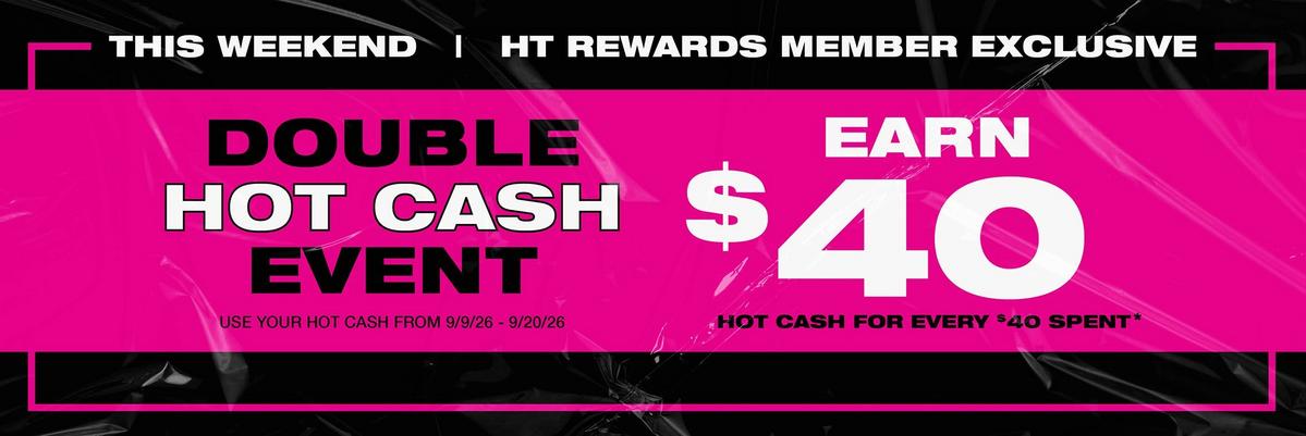 HT Rewards Member Exclusive: Earn Double Hot Cash