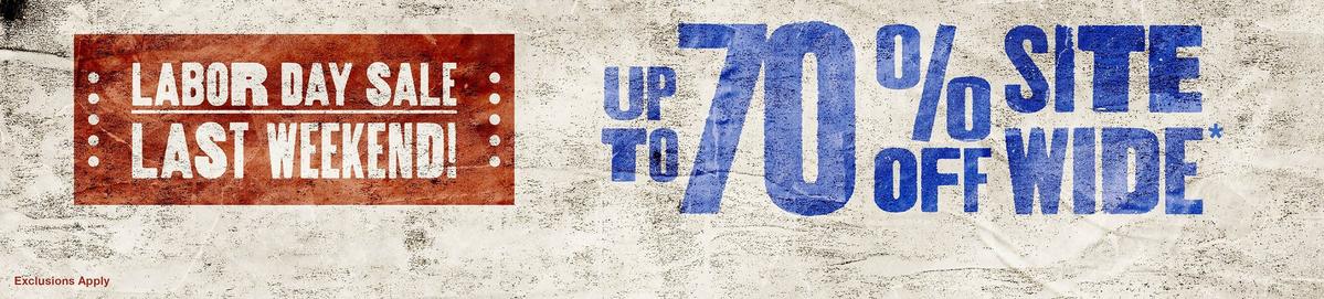 Labor Day Sale - Last Weekend! Up To 70% Off Sitewide