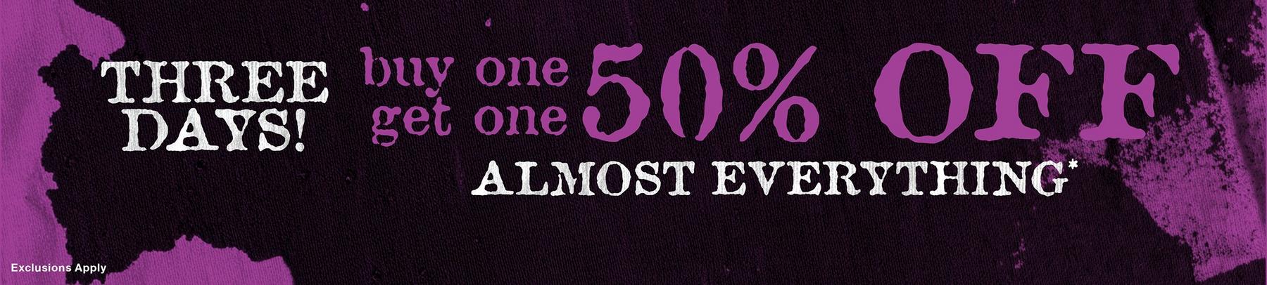 Promotional banner text: “THREE DAYS! buy one get one 50% OFF ALMOST EVERYTHING*”. Shop Now.
