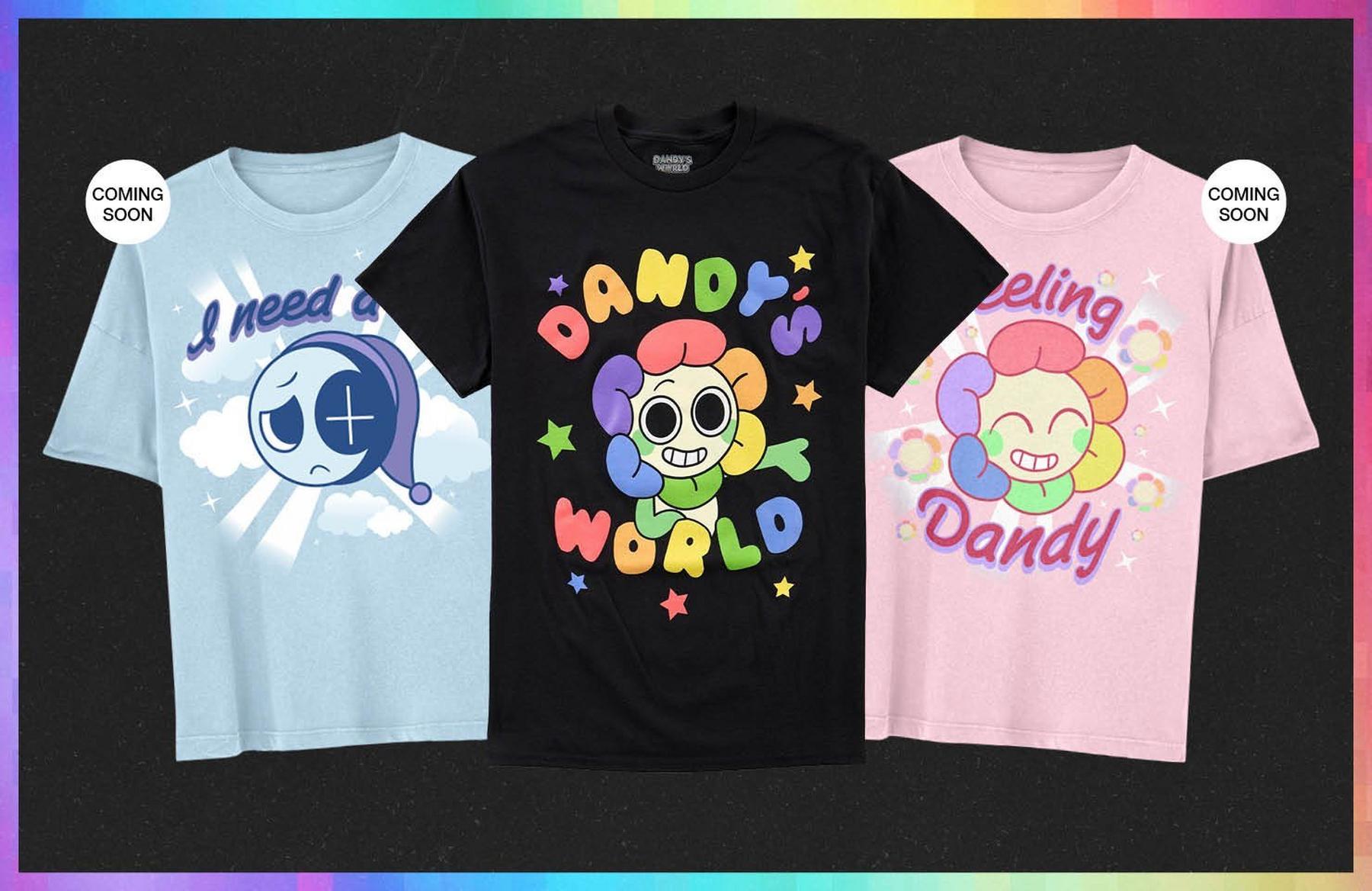 Three graphic T-shirts with cartoon faces and text: “I need a”, “Dandy’s World”, and “Feeling Dandy”. Shop Now.