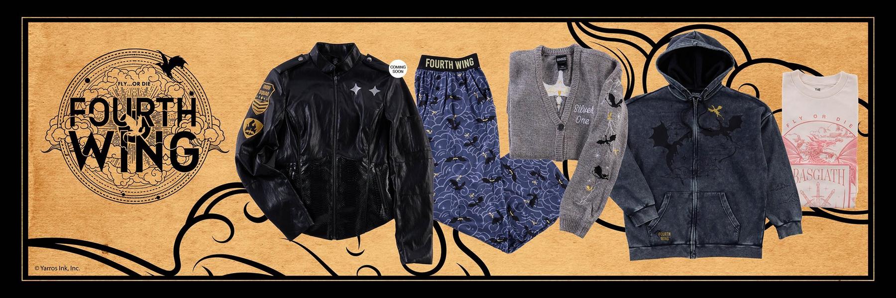 Fourth Wing apparel lineup with jacket with “Coming Soon” text, pajama pants, cardigan, hoodie, and T-shirt. Shop Now.