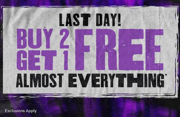 Promotional banner reading “LAST DAY! BUY 2 GET 1 FREE ALMOST EVERYTHING*” with “Exclusions Apply”. Shop Now.