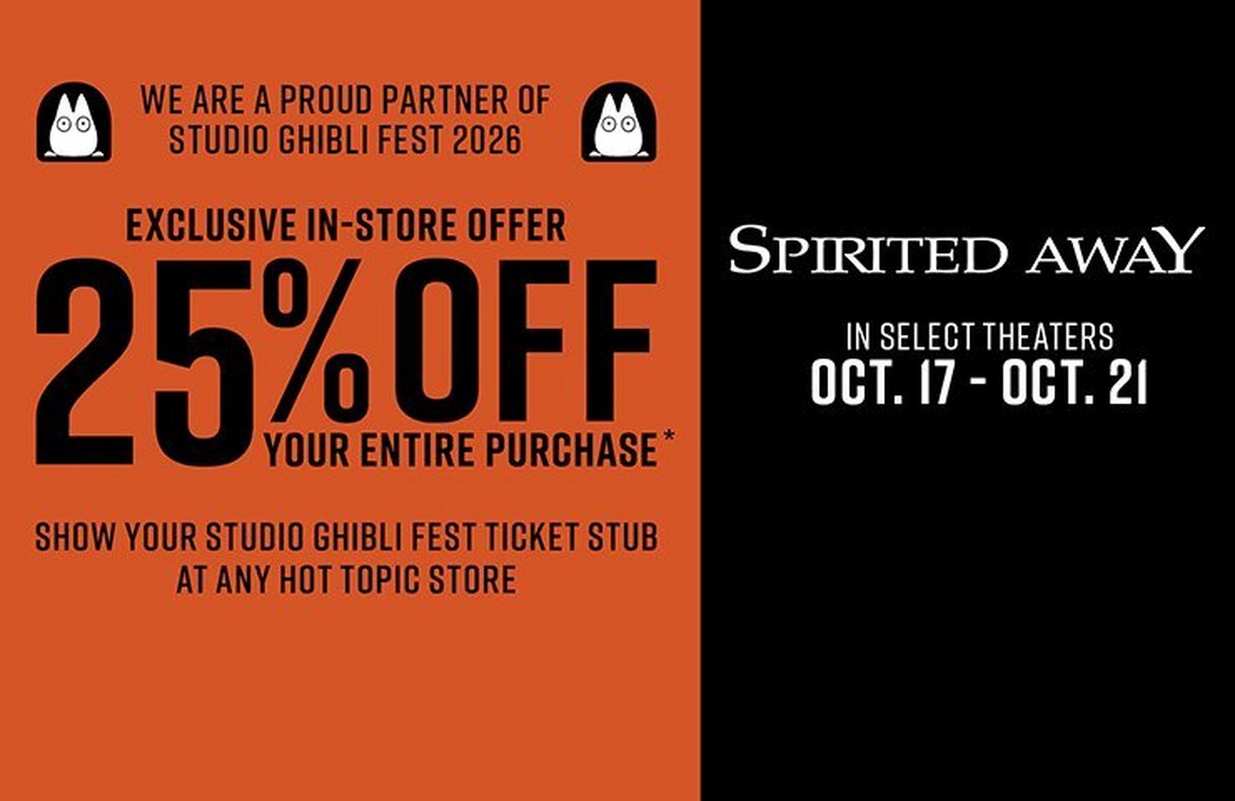 Promotional graphic for Spirited Away with 25% off Hot Topic offer and dates Oct. 17–Oct. 21. Find A Store.