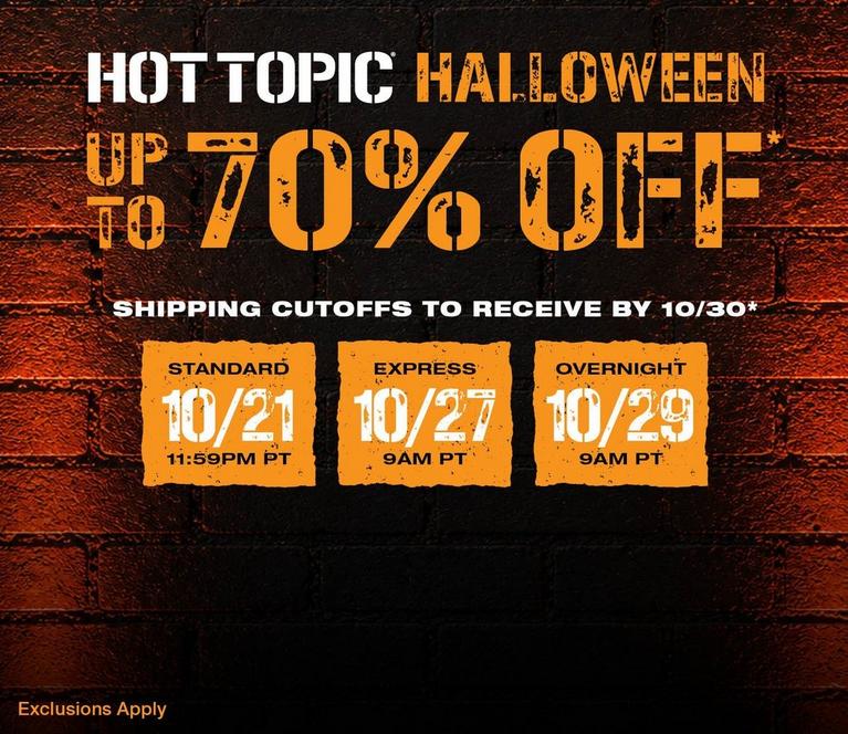 Hot Topic Halloween promo: up to 70% off, with shipping cutoff dates shown. Shop Now.