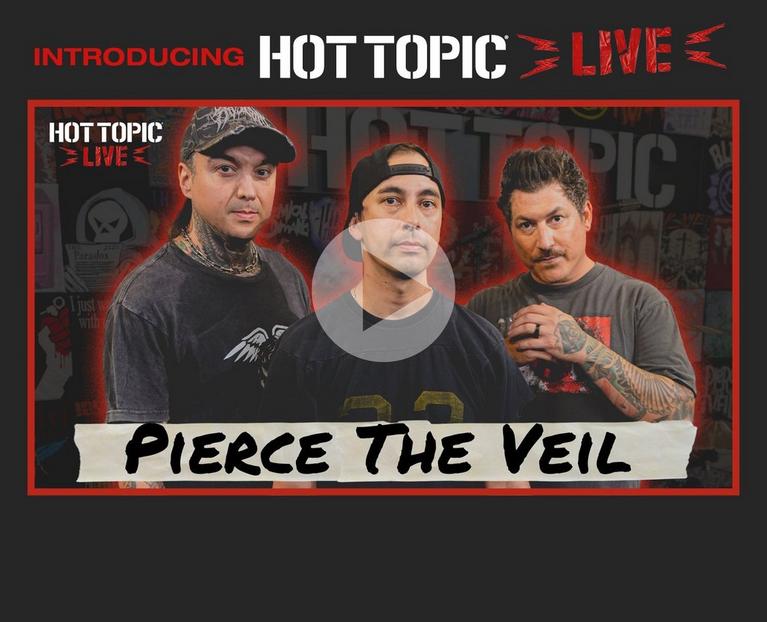 Hot Topic Live promo image with three men and text “Pierce The Veil.” Learn More.
