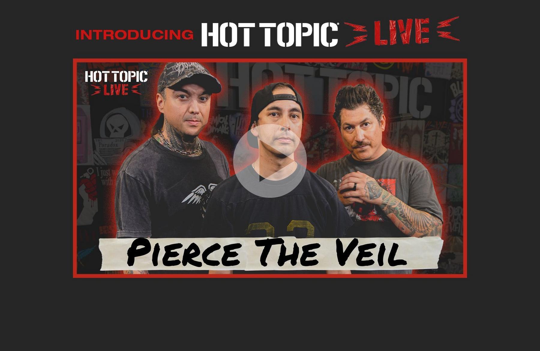 Hot Topic Live promo image with three men and text “Pierce The Veil”. Watch Now.