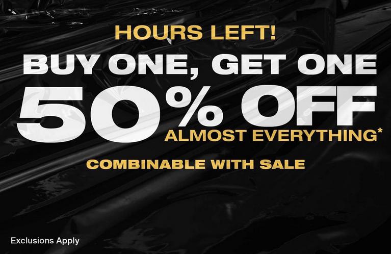Promo graphic: “Hours left! Buy one, get one 50% off almost everything. Combinable with sale.”. Shop Now.