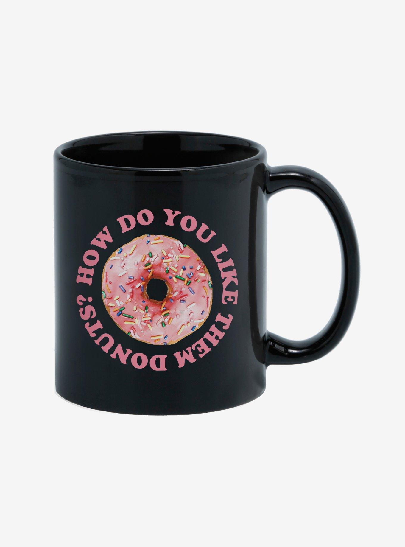 How Do You Like Them Donuts 11oz Mug, , alternate