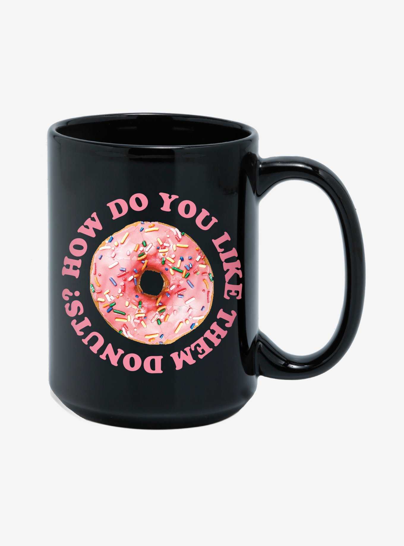 How Do You Like Them Donuts 15oz Mug, , hi-res
