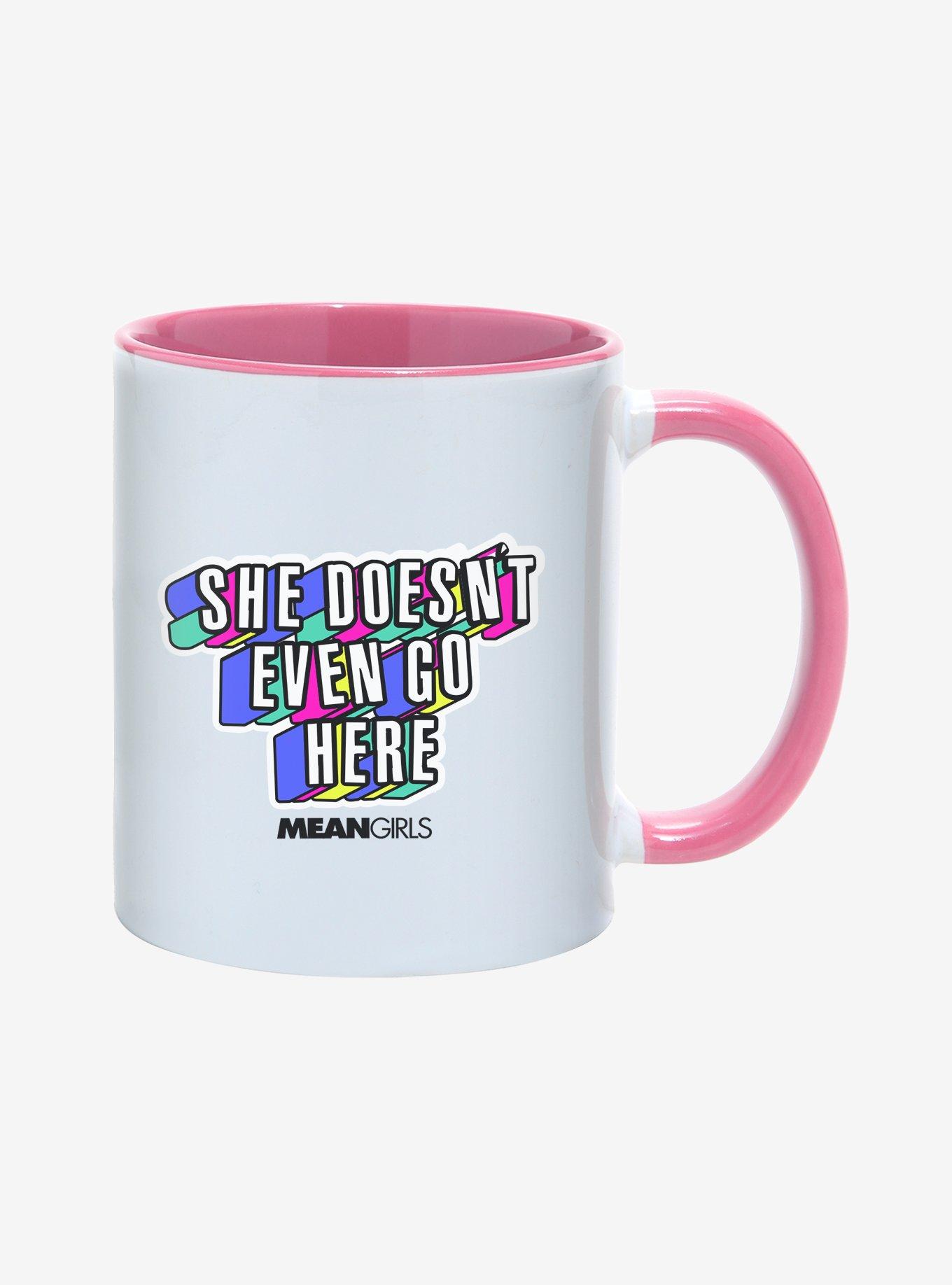 Mean Girls She Doesn't Even Go Here 11oz Mug, , hi-res