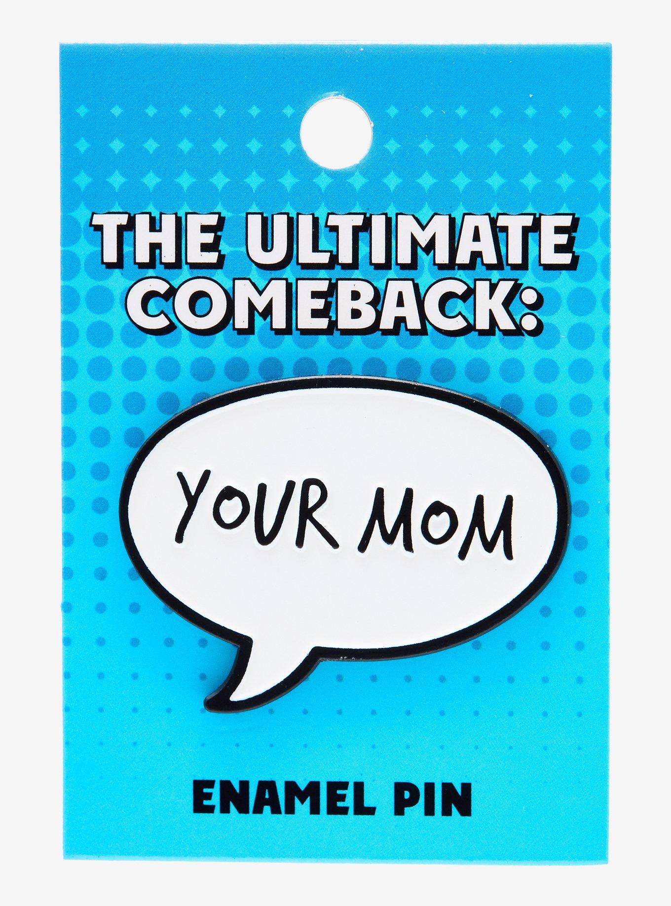 Your Mom Speech Bubble Enamel Pin, , hi-res
