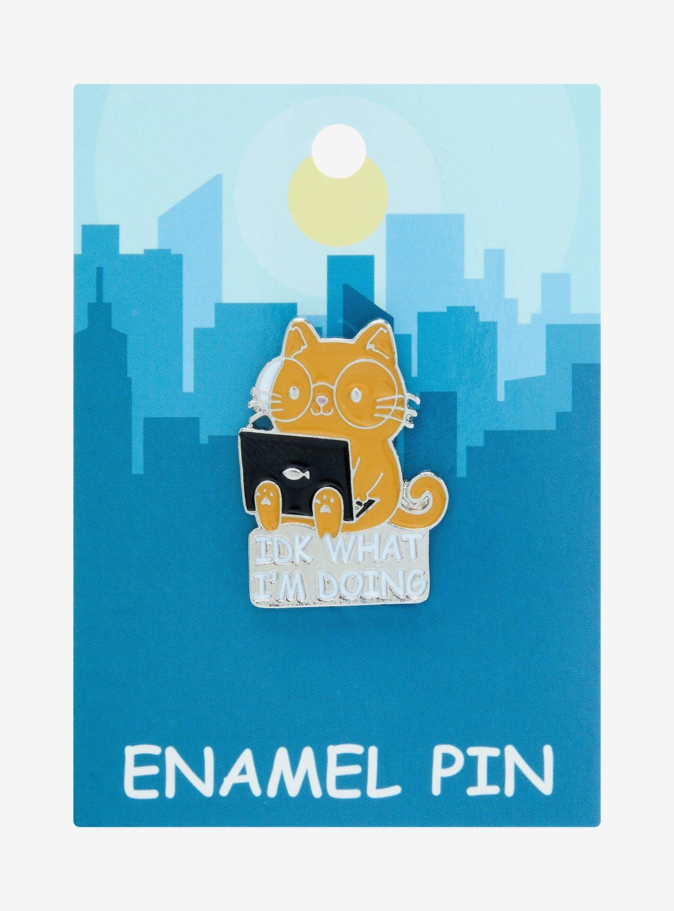 IDK What I'm Doing Cat Enamel Pin, , hi-res