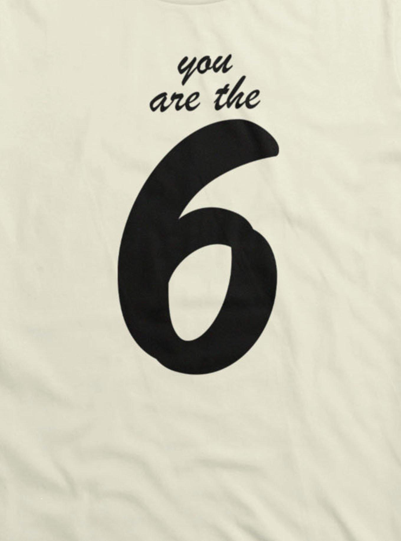 Sixe Seven You Are The Six T-Shirt, , hi-res
