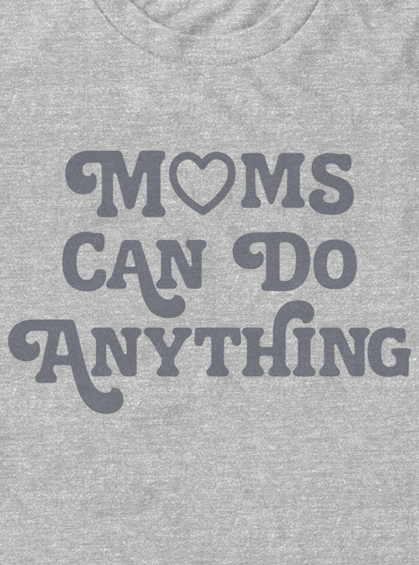 Moms Can Do Anything T-Shirt, , hi-res