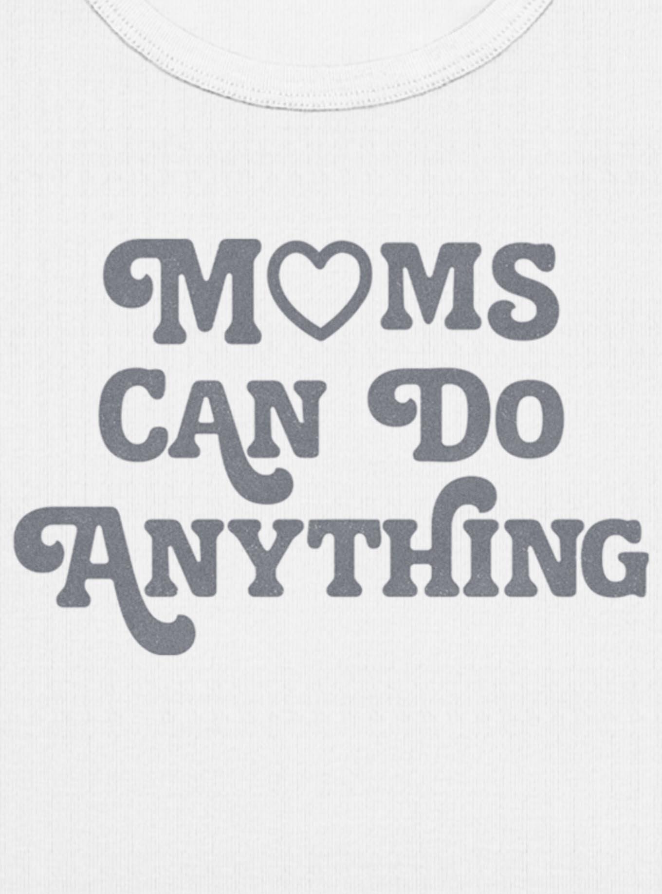 Moms Can Do Anything Girls Baby T-Shirt, , hi-res